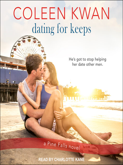 Title details for Dating for Keeps by Coleen Kwan - Wait list